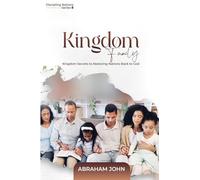 Kingdom Family: Kingdom Secrets to Restoring Nations Back to God volume 5