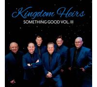 Kingdom Heirs - Something Good, Vol. III