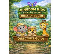 Kingdom Kids Safari Forest VBS Director's Guide
