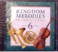 Kingdom Melodies Volume 6 by N/A (0100-01-01)