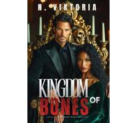 Kingdom of Bones: A Steamy BWWM interracial Multicultural Standalone Dark Mafia Romance