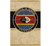 Kingdom of Eswatini: Africa African Country Flag Swaziland Emaswati Liswati Cool Vintage Art Design Notebook Journal for Writing, Diary, Journaling, ... Paper, Book Birthday Gift Best for Adults