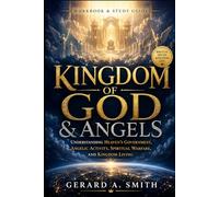 KINGDOM OF GOD & ANGELS: Workbook & Study Guide