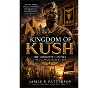 Kingdom of Kush: Forgotten Thrones History Collection