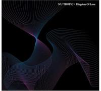 Nu Tropic - Kingdom of Love