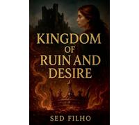 Kingdom of Ruin and Desire