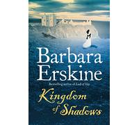 Kingdom of Shadows: An utterly enchanting historical novel from the Sunday Times bestselling author!