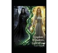Kingdom of Shadows, Light of Love