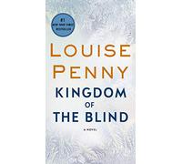 Kingdom of the Blind: A Chief Inspector Gamache Novel: 14