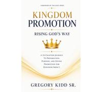 Kingdom Promotion Rising God's Way