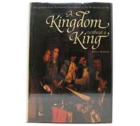 Kingdom without a King: Journal of the Provisional Government in the Revolution of 1688
