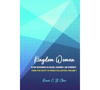 KINGDOM WOMAN: A 3-Day Devotional on Calling, Alignment, and Authority