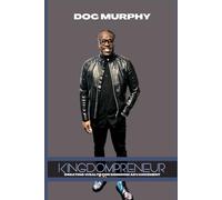 Kingdompreneur: CREATING WEALTH FOR KINGDOM ADVANCEMENT