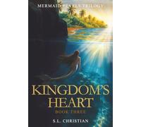 Kingdom's Heart: Mermaid Pearls Trilogy Book 3