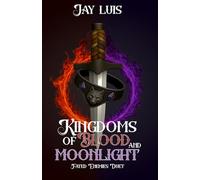 Kingdoms of Blood and Moonlight: 1