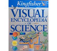Kingfisher Visual Encyclopedia of Science