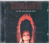 Kingmaker - In the Best Possible Taste