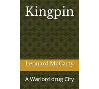 Kingpin: A Warlord drug City