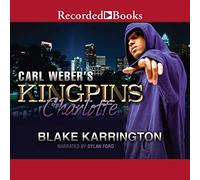 Kingpins di Carl Weber: Charlotte (La serie di Carl Webers Kingpins)