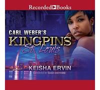 Kingpins di Carl Weber: St. Louis (La serie di Carl Webers Kingpins)