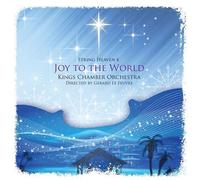 Kings Chamber Orchestra - Joy To The World- String Heaven 4