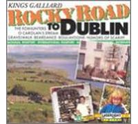 Kings Galliard - Rocky Road to Dublin