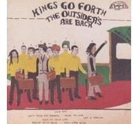 Kings Go Forth - Outsiders Are Back
