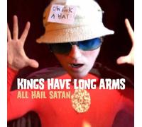 Kings Have Long Arms - All Hail Satan