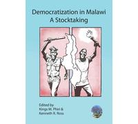 Kings M. Phiri Kenneth R. Ross Democratization in Malawi (Tascabile)