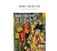 Kings Never Die: By Leonor Anthony