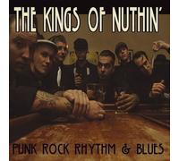 Kings of Nuthin,the - Punkrock,Rhythm & Blues