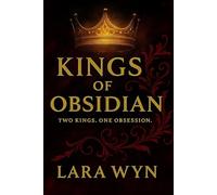Kings of Obsidian: Two kings. One obsession.