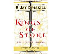 Kings of Stone: The Hittite Enigma: 1