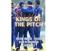 Kings of the Pitch: How India Took Over World Cricket