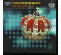Kings of Tomorrow - Set My Spirit Free/Czar