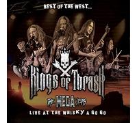 Kings of Thrash Best of the West... The Mega Years: Live at the Whisky a Go (CD)