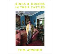 Kings & queens in their castles. Ediz. illustrata: Tom Atwood
