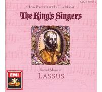 King'S Singers - How Excellent Is Thy Name