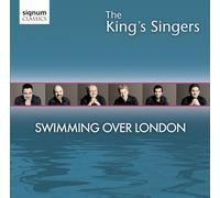 The King's Singers The King's Singers: Swimming Over London (CD) Album