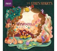 King'S Singers, the - Wonderland - Vokalwerke