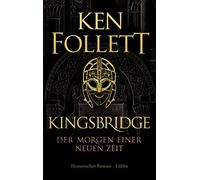 Kingsbridge - Der Morgen einer neuen Zeit: Historischer Roman: 4