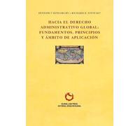 Kingsbury Benedict Stewart Richa Hacia el Derecho Administrativo Gl (Tascabile)