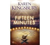 Kingsbury Fifteen Minutes: A Novel (Tascabile)