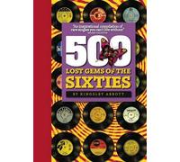 Kingsley Abbott 500 Lost Gems Of The Sixties (Copertina rigida)