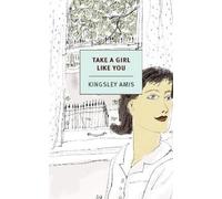 Kingsley Amis Take a Girl Like You (Tascabile) NYRB Classics