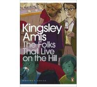 Kingsley Amis The Folks That Live On The Hill (Tascabile)
