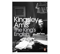 Kingsley Amis The King's English (Tascabile) Penguin Modern Classics