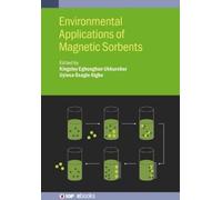 Kingsley Eghonghon U Environmental Applications of Magnetic (Copertina rigida)