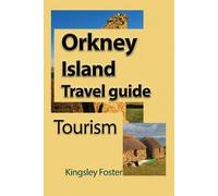 Kingsley Foster Orkney Island Travel guide (Tascabile)