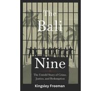 Kingsley Freeman Bali Nine (Tascabile)